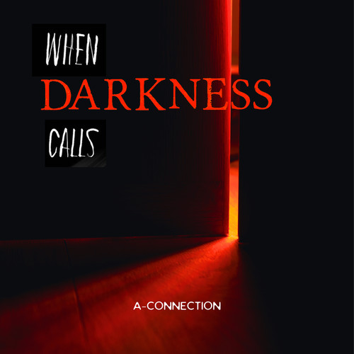 When Darkness Calls