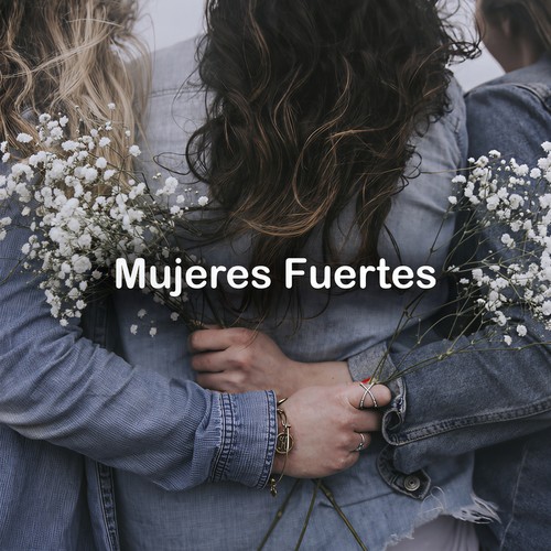 Mujeres Fuertes (Explicit)