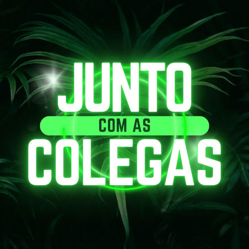 Junto com as colegas (Explicit)