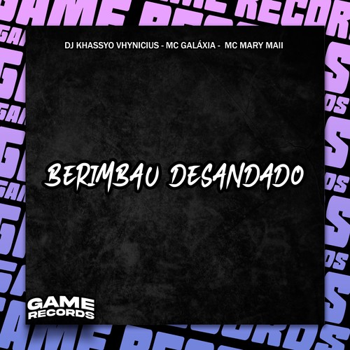Berimbau Desandado (Explicit)