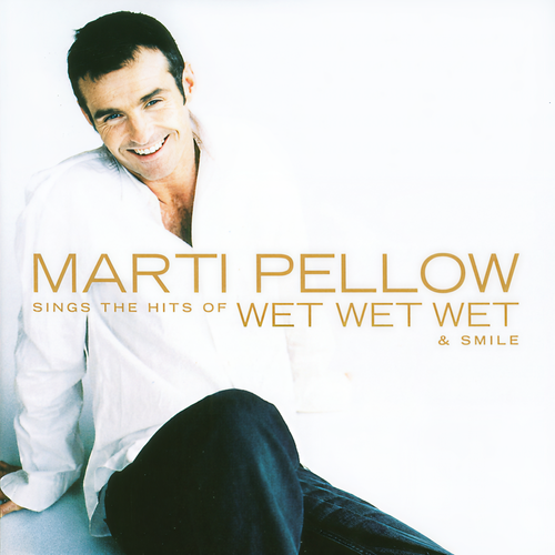 Marti Pellow Sings The Hits Of Wet Wet Wet & Smile