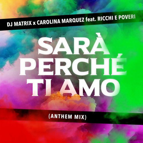 Sarà perché ti amo (Anthem Mix)