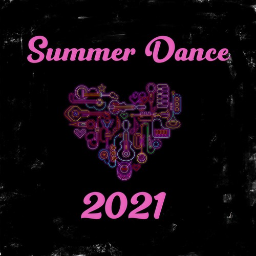 Summer Dance 2021 (Explicit)