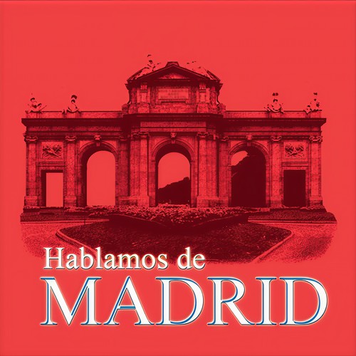 Hablamos De Madrid