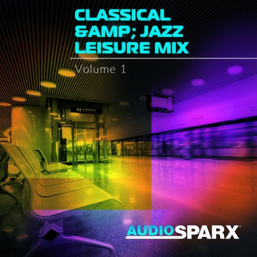 Classical & Jazz Leisure Mix Volume 1