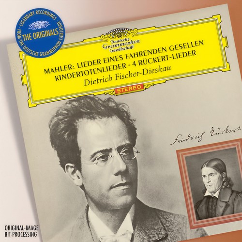 Mahler: Lieder eines fahrenden Gesellen; Kindertotenlieder; 4 Rückert-Lieder