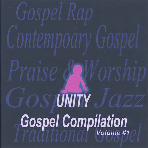 Unity Gospel Compilation Volume #1