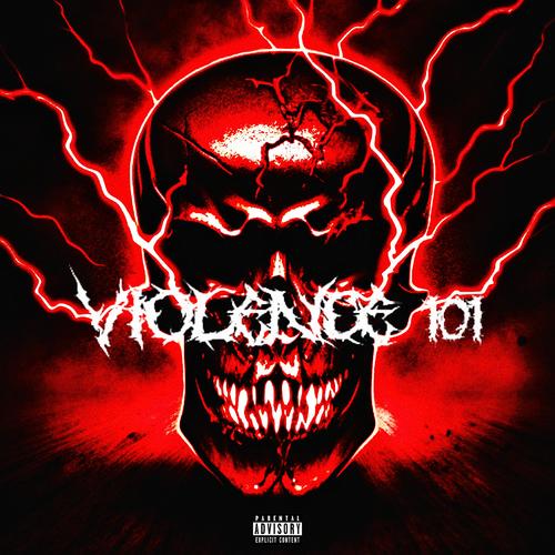 VIOLENCE 101 (Explicit)