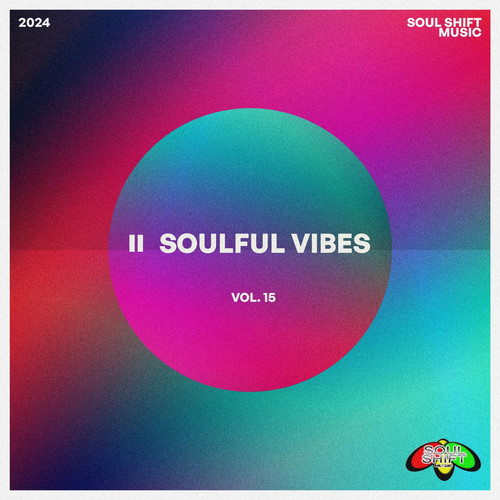 Soulful Vibes Vol. 15