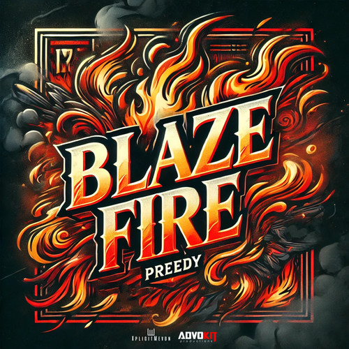 Blaze Fire (Explicit)