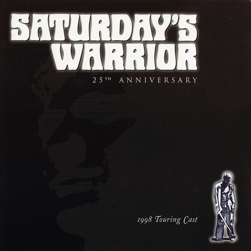 Saturday's Warrior (25th Anniversary Soundtrack)