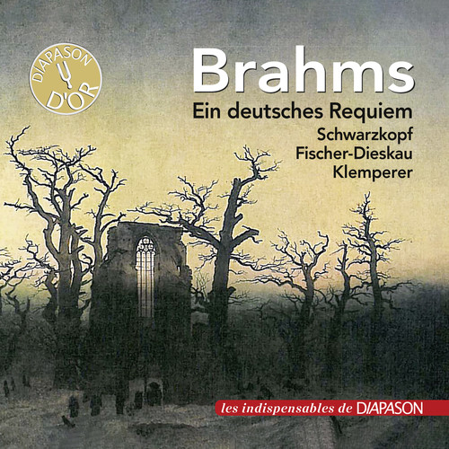 Brahms: Un Requiem allemand (Les indispensables de Diapason)