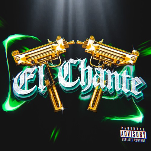 EL CHANTE (Explicit)