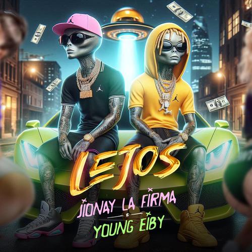 Lejos (feat. Jionay La Firma & Young Eiby)