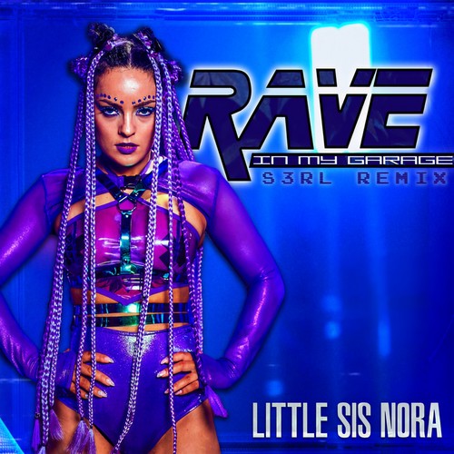 Rave In My Garage (S3RL Remix Radio Edit) [Explicit]