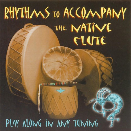 Rhythms to Accompany the Native Flute