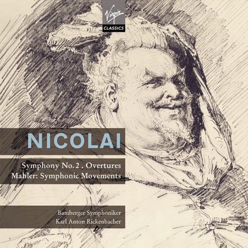 Nicolai : Symphony in D major, Overtures - Mahler : Movements