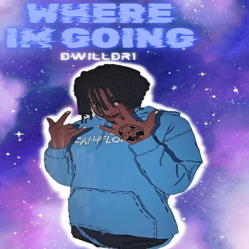 Where Im Going (Explicit)