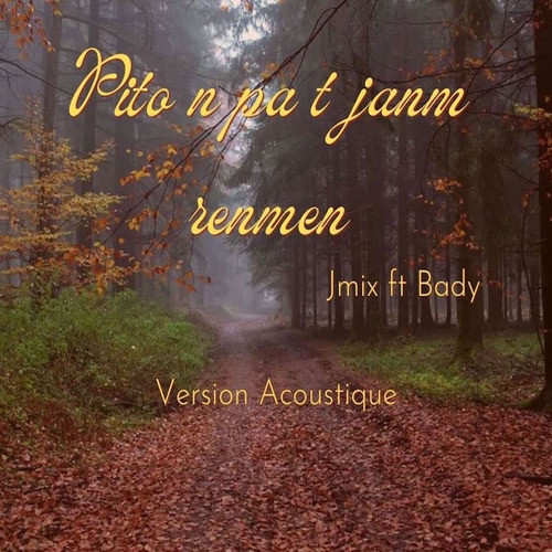 Pito n pat janm renmen (Acoustic Version)