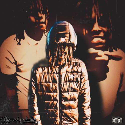 LIFE OF A HUSTLER (Explicit)