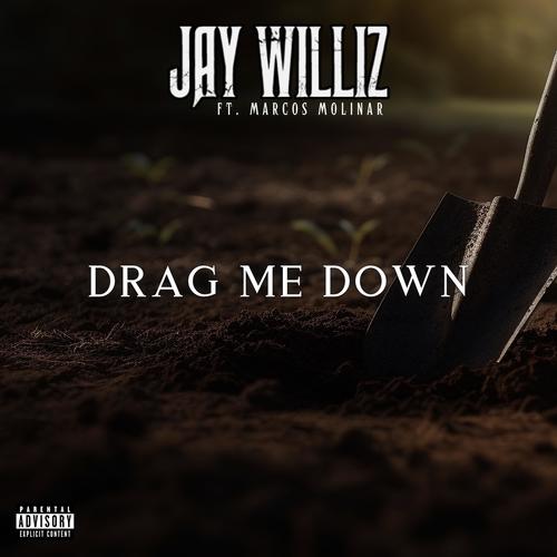 Drag Me Down (feat. Marcos Molinar) [Explicit]