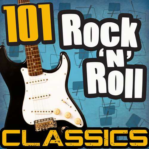 101 Rock 'n' Roll Classics