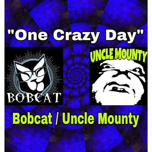 One Crazy Day (feat. Uncle Mounty)