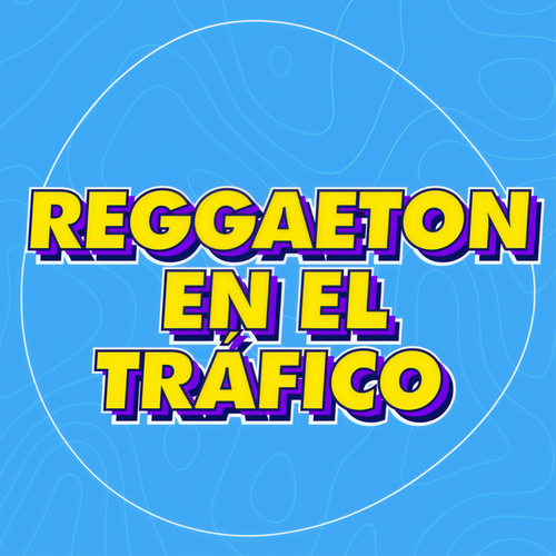 Reggaeton en el Tráfico (Explicit)