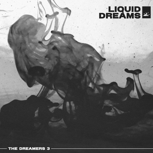 The Dreamers 3 - LIQUID DREAMS