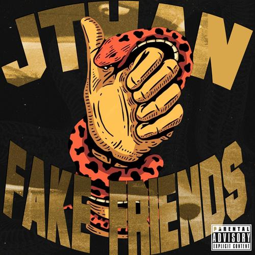 FAKE FRIENDS (Explicit)