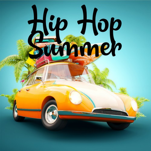 Hip Hop Summer (Explicit)