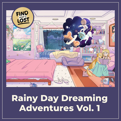 Rainy Day Dreaming Adventures Vol. 1