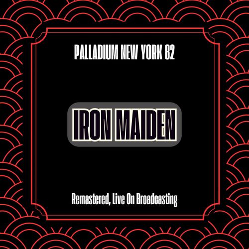 Palladium New York 82 (Remastered, Live On Broadcasting)