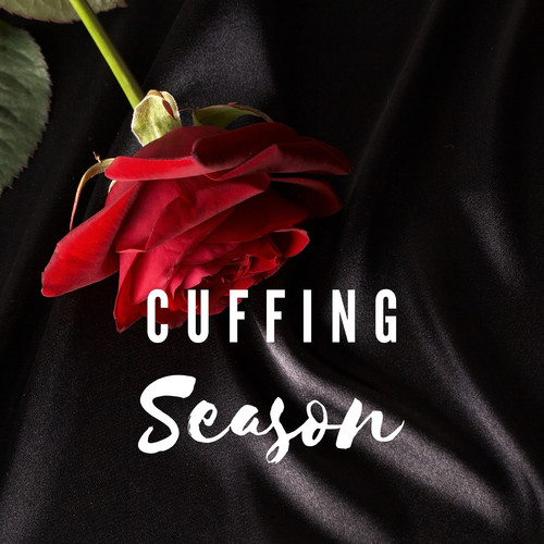 Cuffing Season (Explicit)