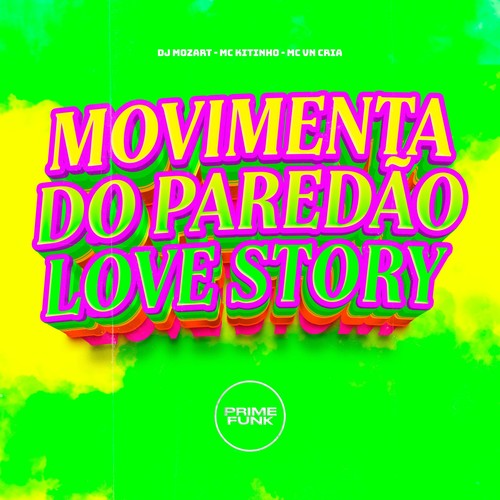 Movimenta Do Paredão Love Story (Explicit)