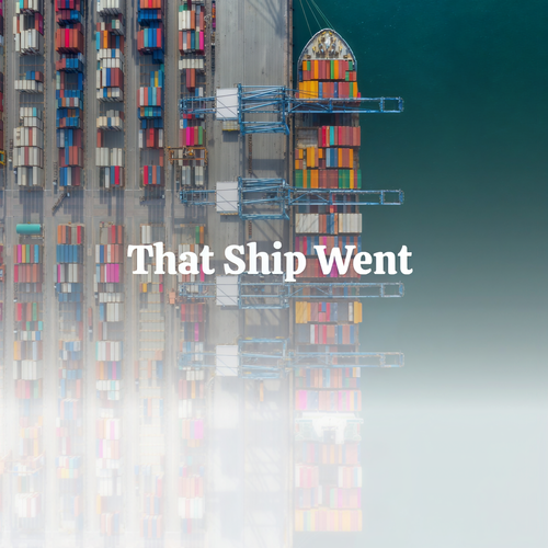 That Ship Went