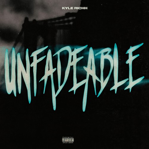 UNFADEABLE (Explicit)