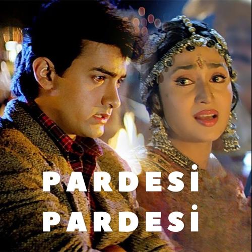 Pardesi Pardesi (Requested Version)