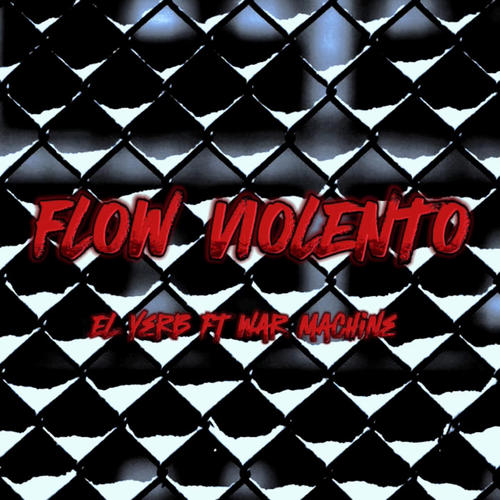 Flow Violento (feat. War Machine) [Explicit]