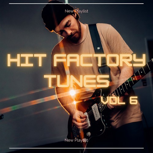 Hit Factory Tunes 6 (Explicit)