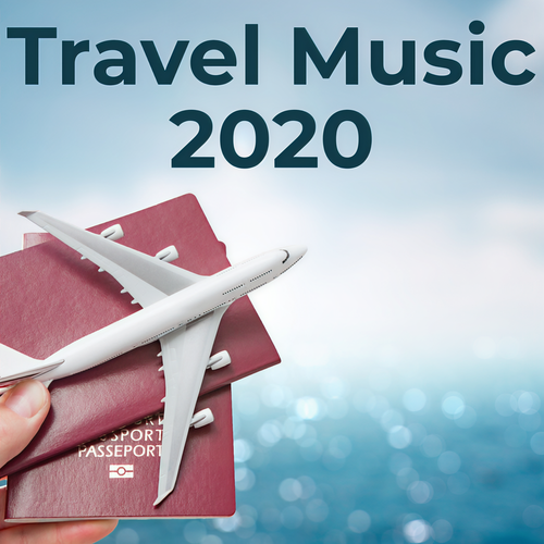 Travel Music 2020 (Explicit)