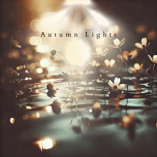 Autumn Lights (Meditative Reverie)