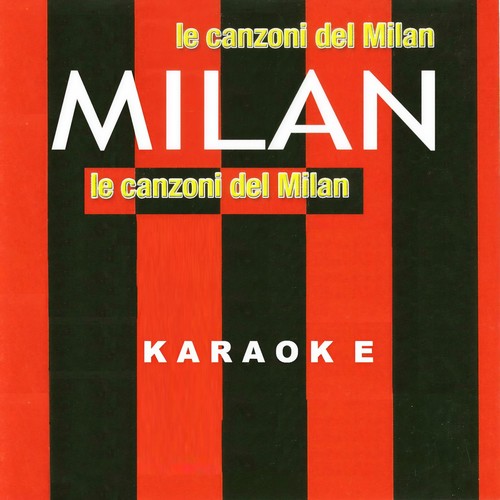 Le canzoni del MILAN - karaoke