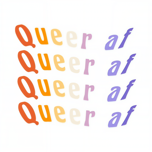 Queer AF (Explicit)