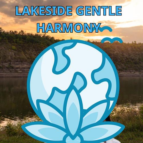 Lakeside Gentle Harmony