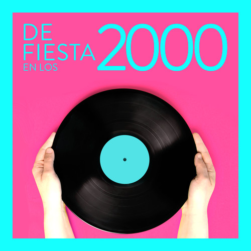 De Fiesta En Los 2000 (Explicit)