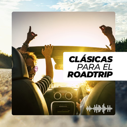 Clásicas Para el Roadtrip (Explicit)