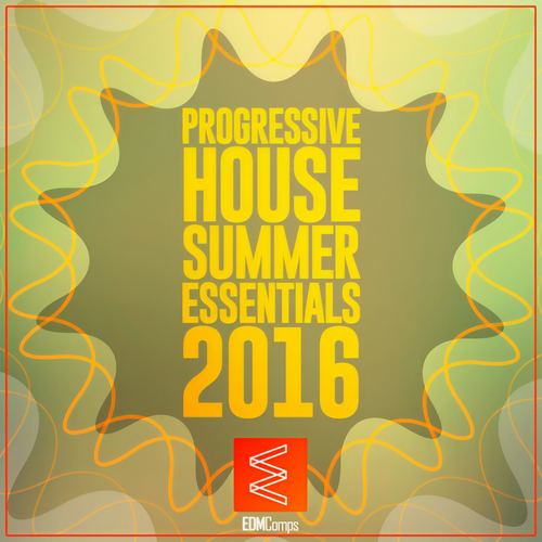 Progressive House Summer Essentials 2016