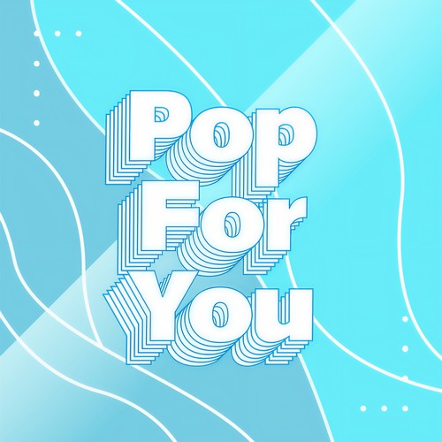 Pop for You (Explicit)