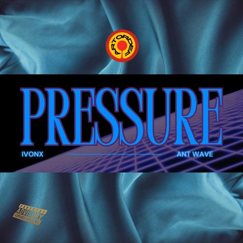 Pressure 2 (feat. Ant Wave) [Explicit]